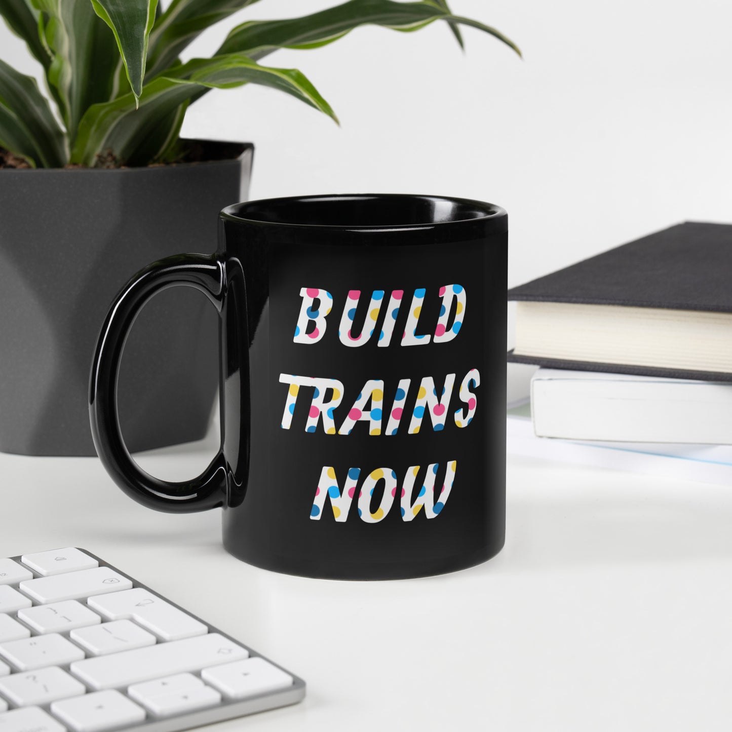 "Build Trains Now" Black Glossy Mug